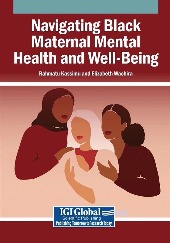 Navigating Black Maternal Mental Health and Well-Being Book