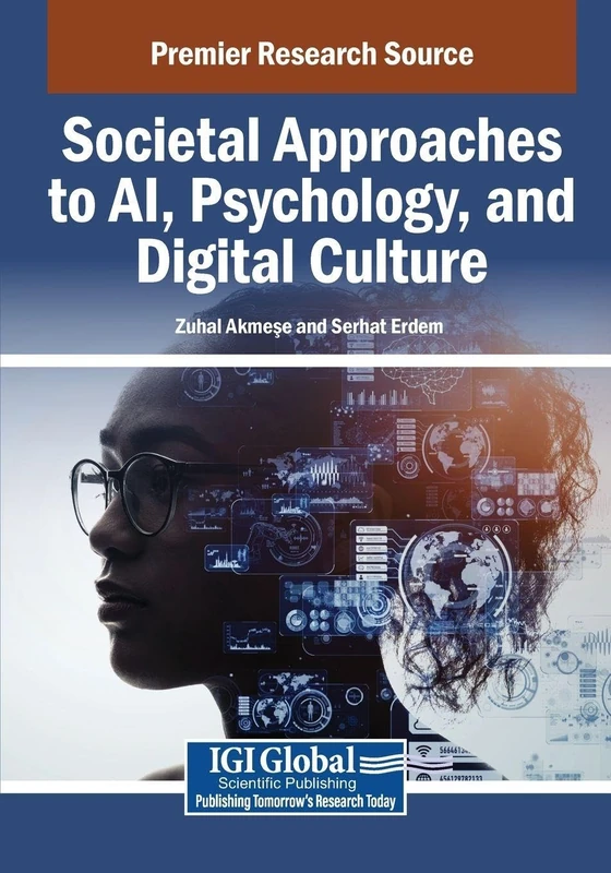 Societal Approaches to AI, Psychology, and Digital Culture