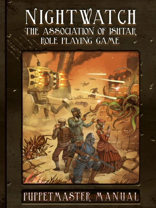NIGHTWATCH: The Association of Ishtar Roleplayig Game - Puppet Master Guide