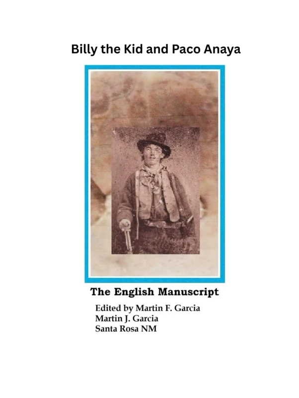 Billy the Kid and Paco Anaya: The English Manuscript