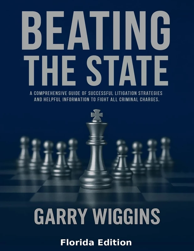Beating the State - Criminal Litigation Strategies Guide