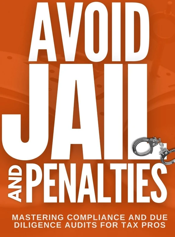 Avoid Jail and Penalties - Tax Compliance and Due Diligence Guide
