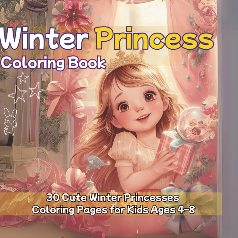 Winter Princess Coloring Book: 30 Magical Christmas and Holiday Scenes for Girls Ages 4–8: A festive coloring book with princesses, castles, family moments, and winter fun - Image 1