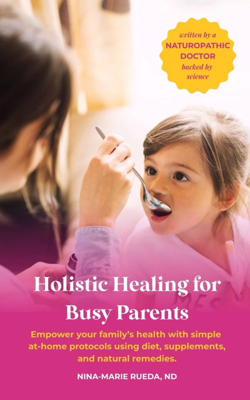 Holistic Healing for Busy Parents