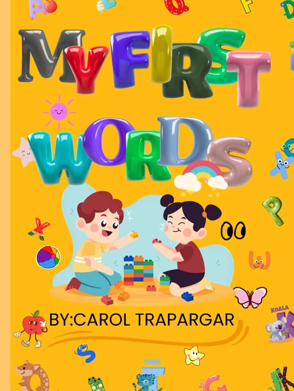 MY FIRST WORDS: A Bright Start for Little Learner