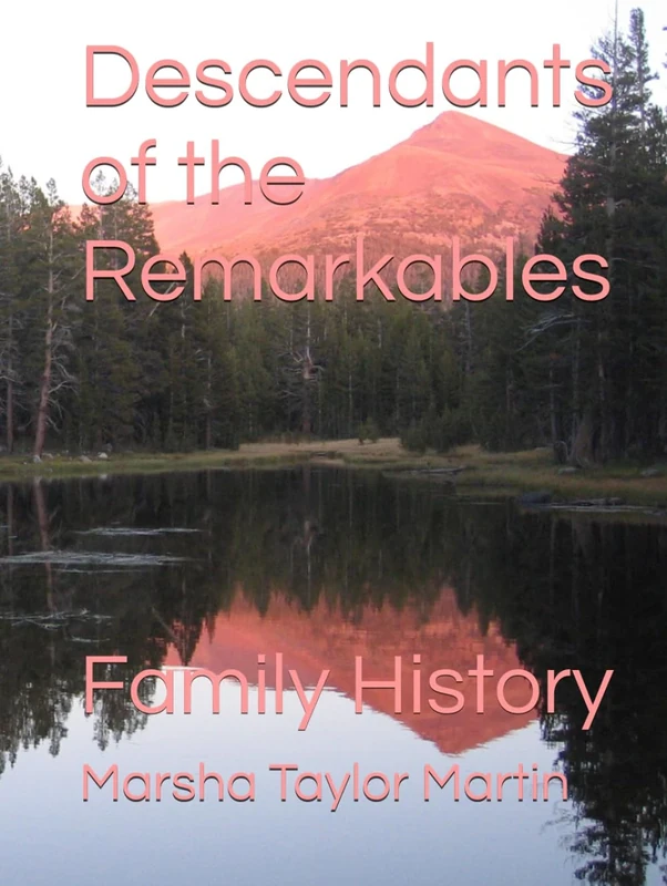 Descendants of the Remarkables: Family History