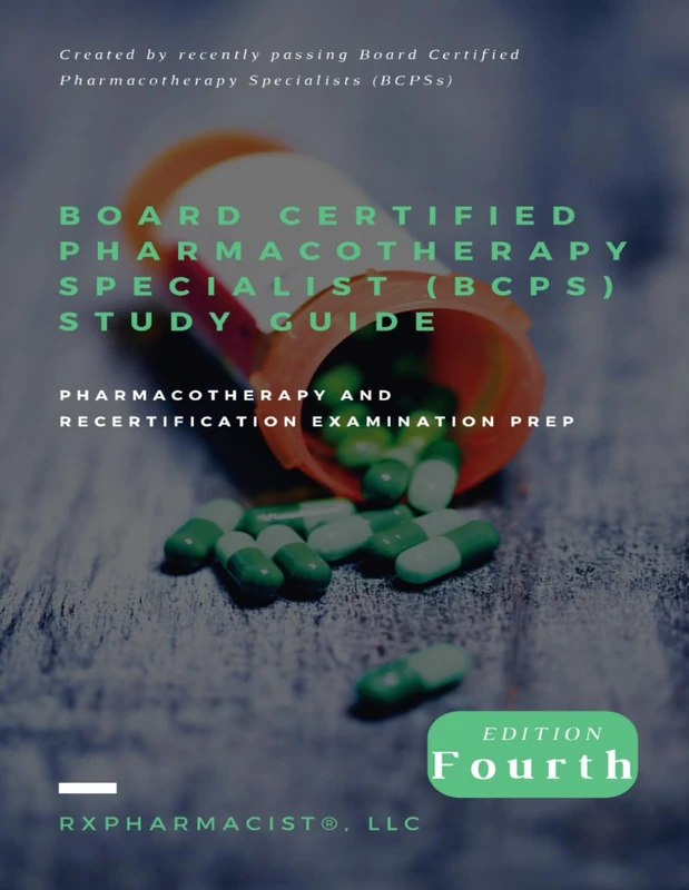 Board Certified Pharmacotherapy Specialist (BCPS) Study Guide: Pharmacotherapy and Recertification Examination Prep