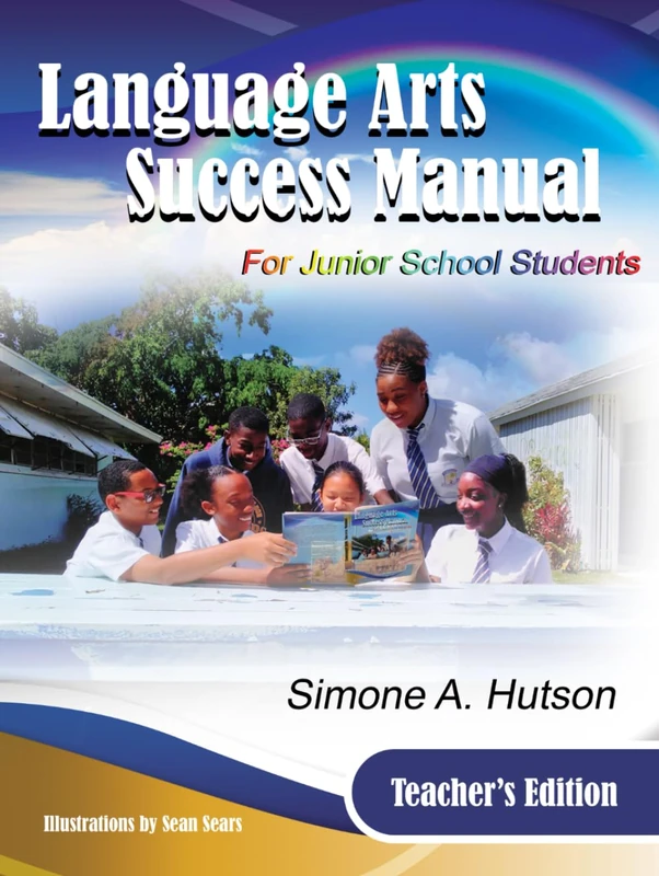 Language Arts Success Manual for Junior School Students: Teachers' Edition