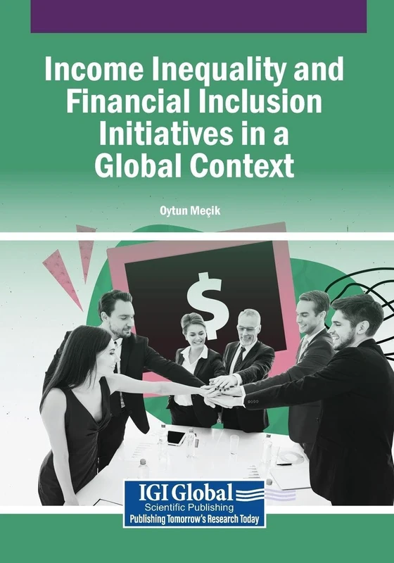 Income Inequality and Financial Inclusion Initiatives in a Global Context