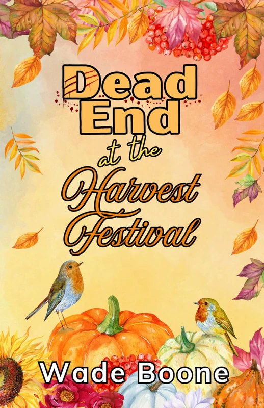 Dead End at the Harvest Festival