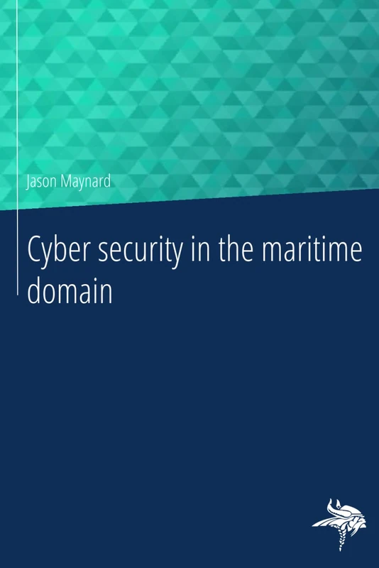 Cyber security in the maritime domain