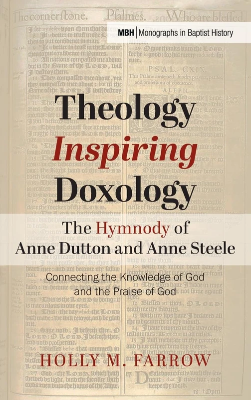 Theology Inspiring Doxology: Anne Dutton and Anne Steele - 35