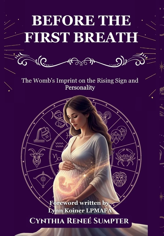 Before the First Breath: The Womb's Imprint on the Rising Sign and Personality