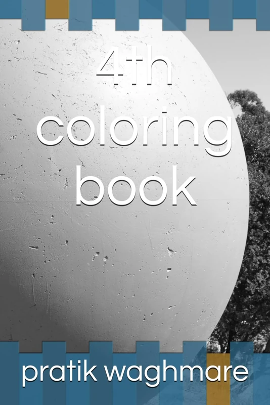 4th Coloring Book - Drawing and Crayon and Pastel Art
