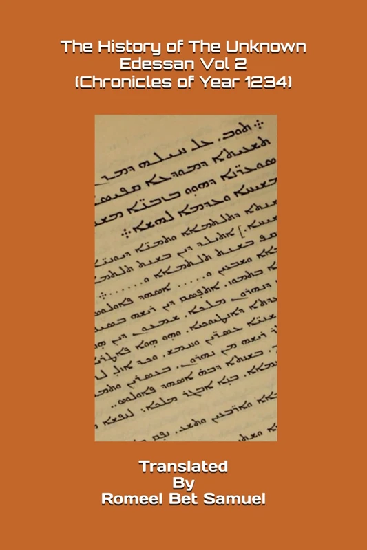 The History of The Unknown Edessan Vol 2: (Chronicles of Year 1234)