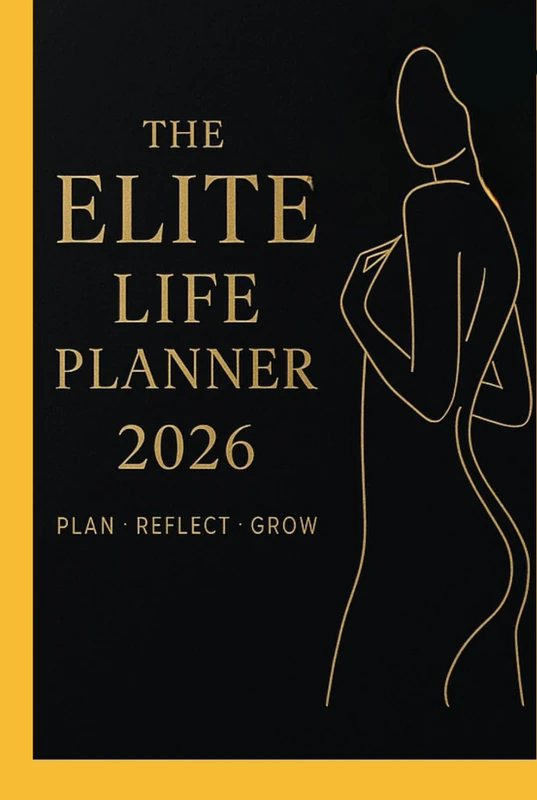 The ELITE Life Planner 2026: A Year of Elegance, Goals & Growth