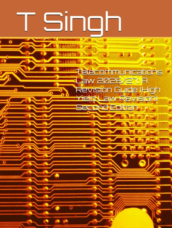 Telecommunications Law 2026/27: A Revision Guide (High Yield Law Revision)