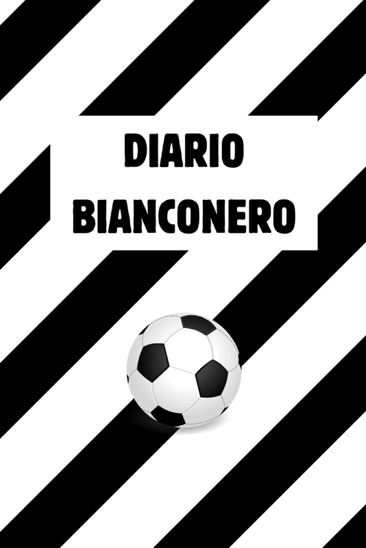 Quaderno/taccuino/diario bianconero: Per veri appassionati di calcio, idee e appunti in bianco e nero