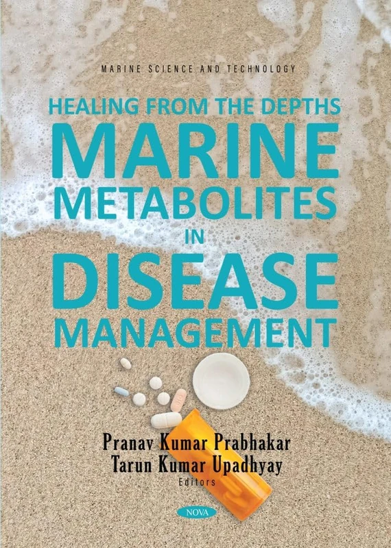 Healing from the Depths: Marine Metabolites in Disease Management (Marine Science and Technology) - Image 1
