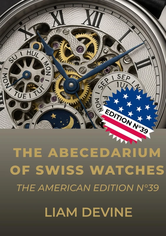 THE ABECEDARIUM OF SWISS WATCHES: The American Edition N°39