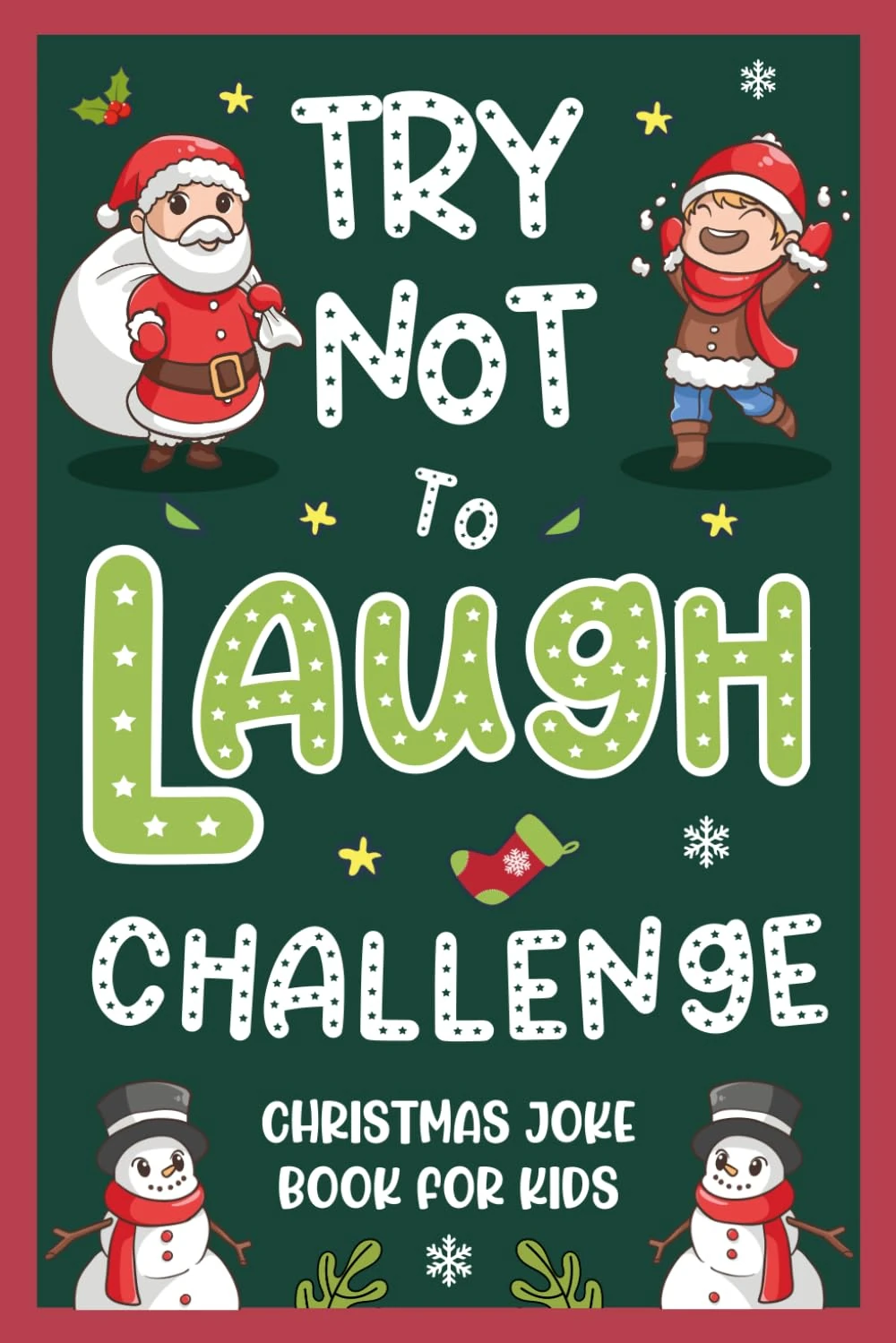 Kids Christmas Gifts: Christmas Joke Book For Kids: 200 Clean, Family-friendly Jokes Christmas Stocking Stuffers For Boys, Girls 6-8, 8-12, 10-12 Years Old (Kids Christmas Presents)