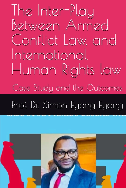 Armed Conflict Law and International Human Rights Law Book