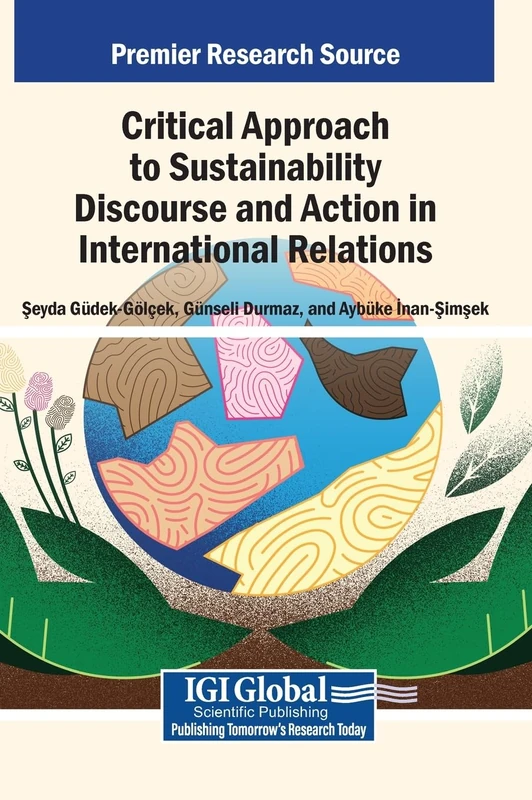 Critical Approach to Sustainability Discourse and Action in International Relations