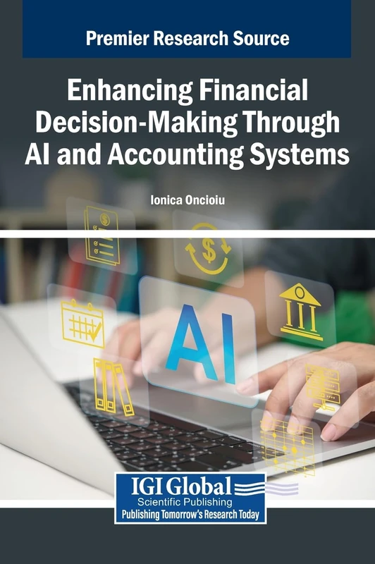 Enhancing Financial Decision-Making Through AI and Accounting Systems