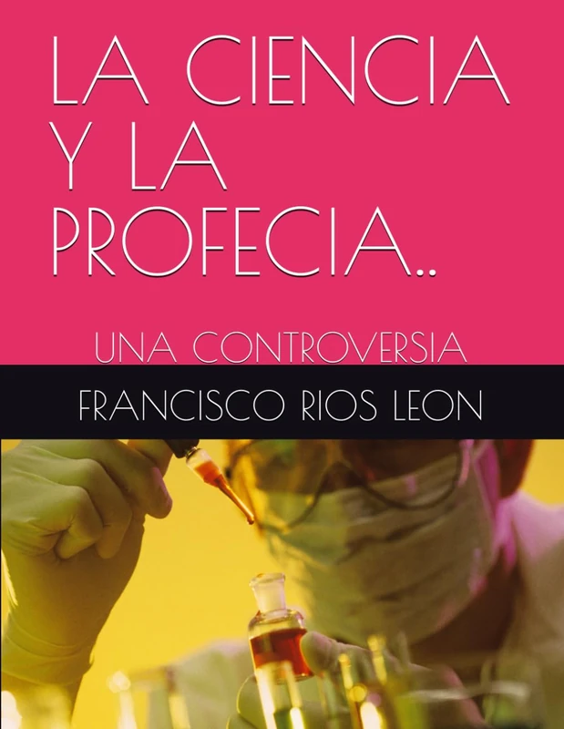 LA CIENCIA Y LA PROFECIA..: UNA CONTROVERSIA
