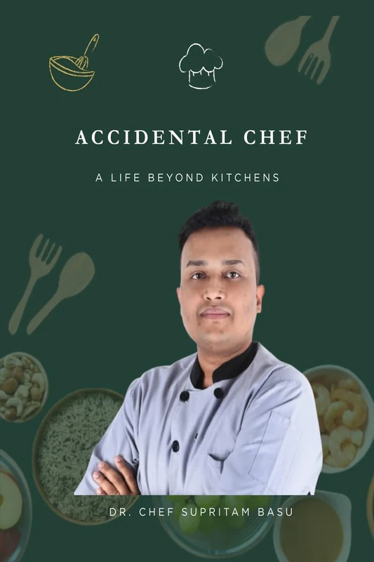 Accidental Chef: A Life Beyond Kitchens