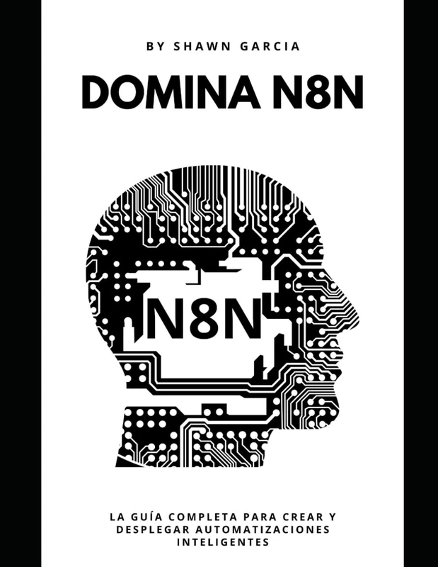 Domina n8n: La guía completa para crear y desplegar automatizaciones inteligentes