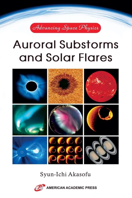 Advancing Space Physics: Auroral Substorms and Solar Flares