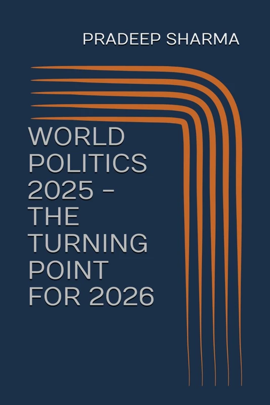World Politics 2025 - The Turning Point for 2026 Book