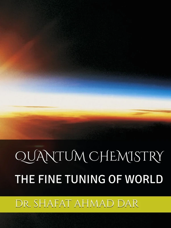 QUANTUM CHEMISTRY: THE FINE TUNING OF WORLD
