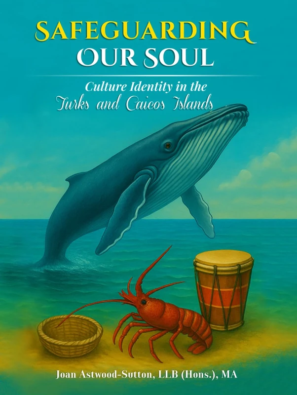 Safeguarding Our Soul: Culture Identity in the Turks and Caicos Islands - Image 1