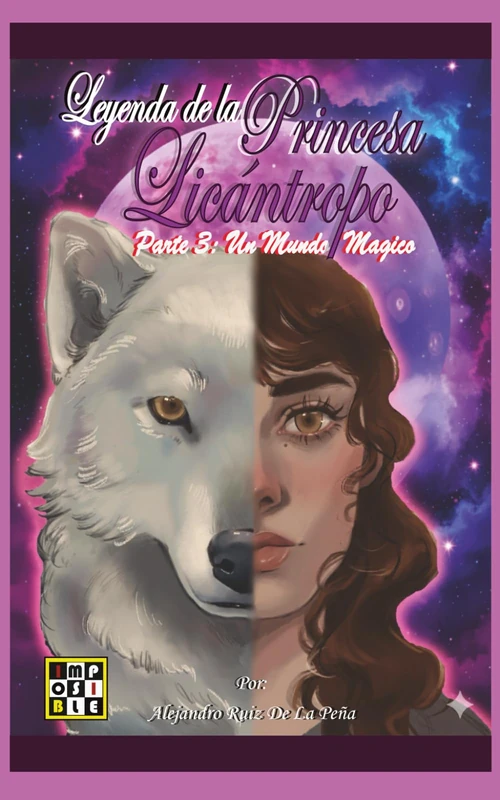 Leyenda de la Princesa Licantropo Parte 3: Un Mundo Magico 5