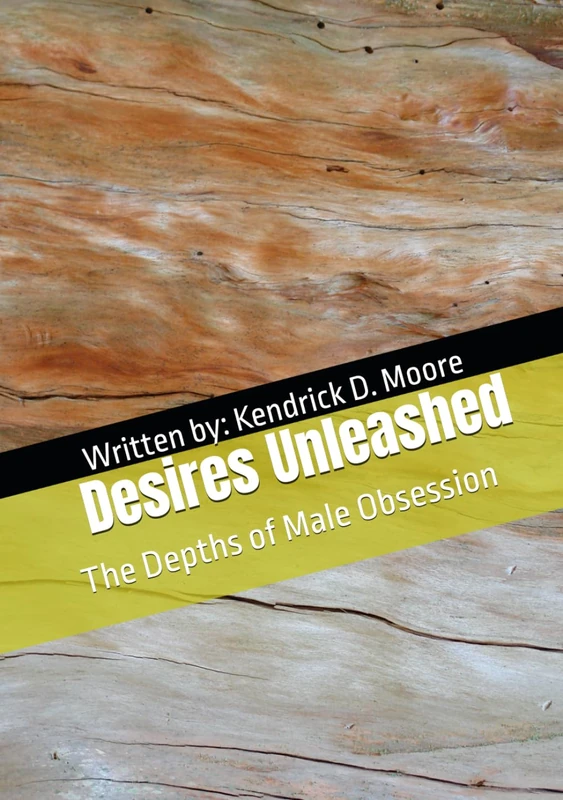 Desires Unleashed: The Depths of Male Obsession - Romance Novel