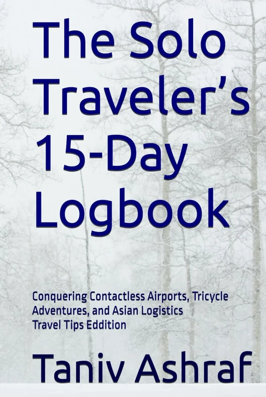 The Solo Traveler’s 15-Day Logbook: Conquering Contactless Airports, Tricycle Adventures, and Asian Logistics