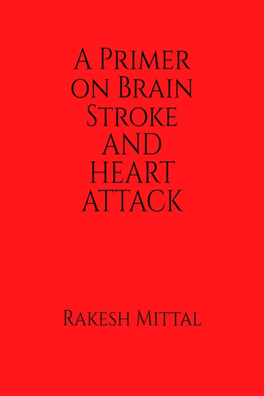 A Primer on Brain Stroke and Heart Attack