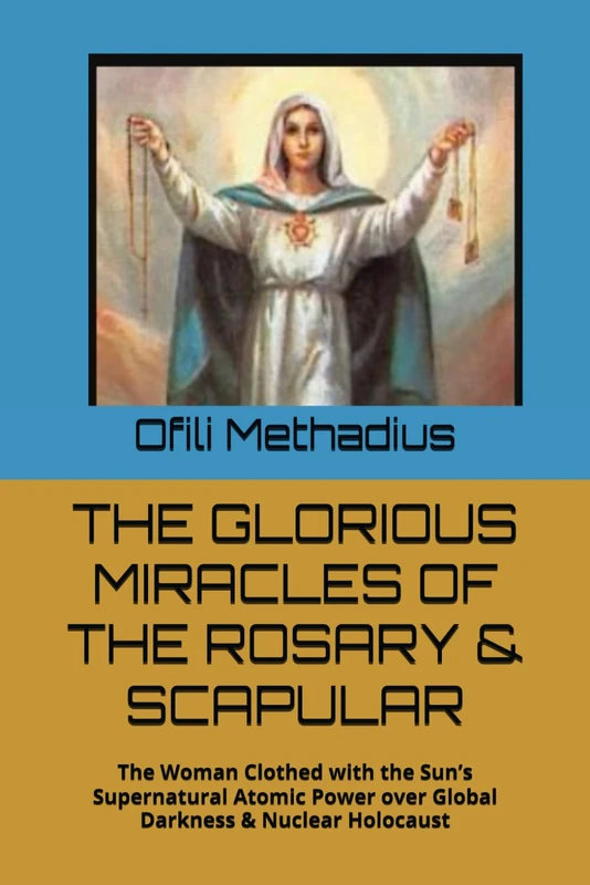 The Glorious Miracles of the Rosary and Scapular - Book