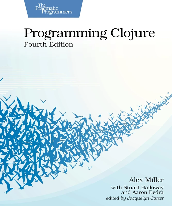 Programming Clojure, Fourth Edition