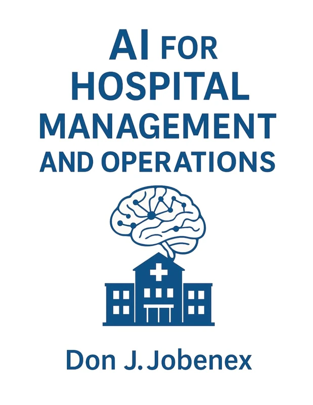 AI for Hospital Management and Operations
