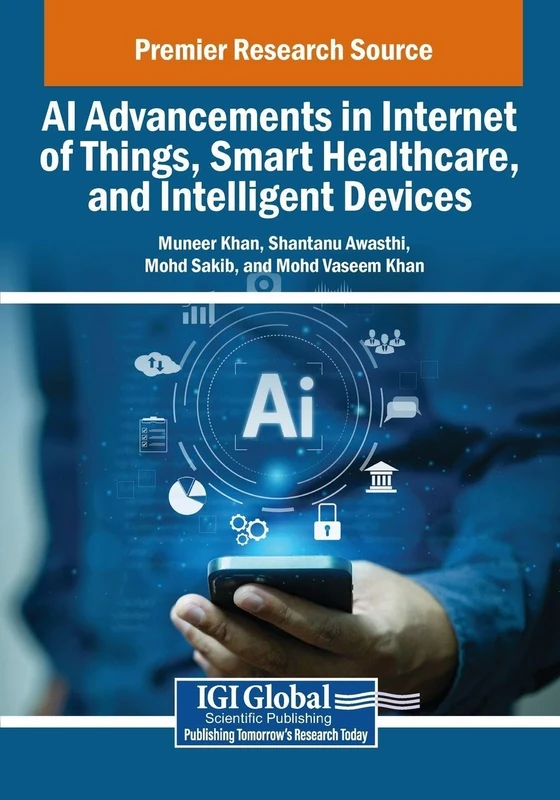 AI Advancements in IoT, Smart Healthcare, and Intelligent Devices
