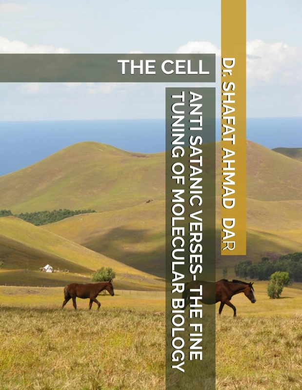 Anti Satanic Verses - The Fine Tuning of Molecular Biology