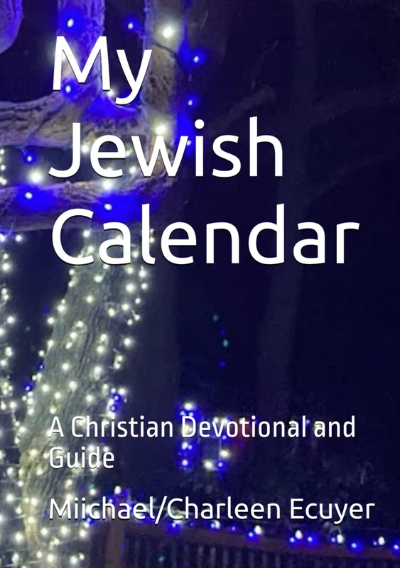My Jewish Calendar: A Christian Devotional and Guide - Image 1