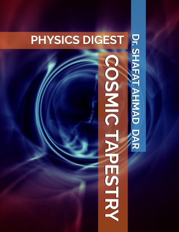Cosmic Tapestry: Physics Digest - Children's Science Book
