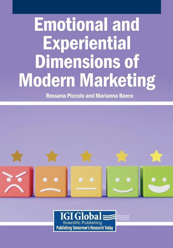 Emotional and Experiential Dimensions of Modern Marketing