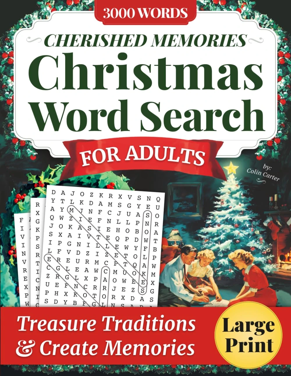 Cherished Memories Christmas Word Search for Adults: Large Print Puzzles Celebrating Classic Songs, Movies & Winter Traditions With Loved Ones