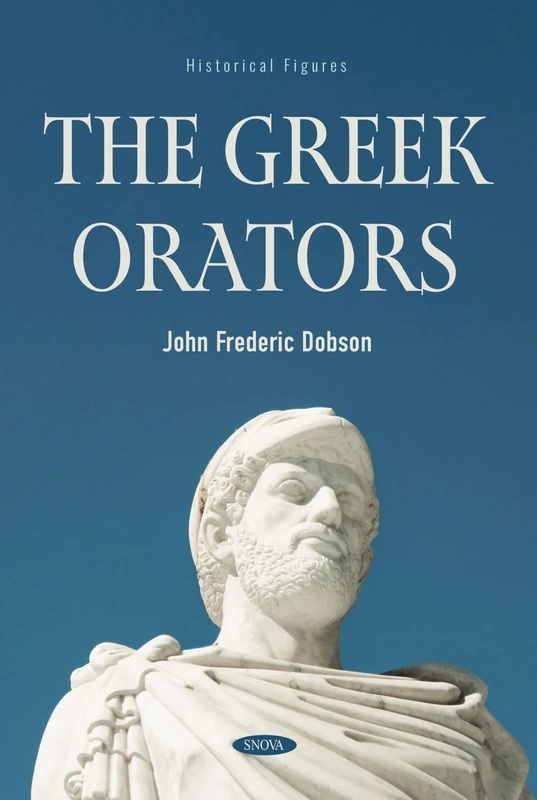 The Greek Orators (Historical Figures)