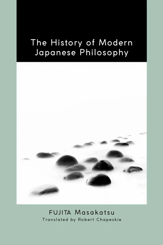 The History of Modern Japanese Philosophy (SUNY series in Transcontinental Philosophy)